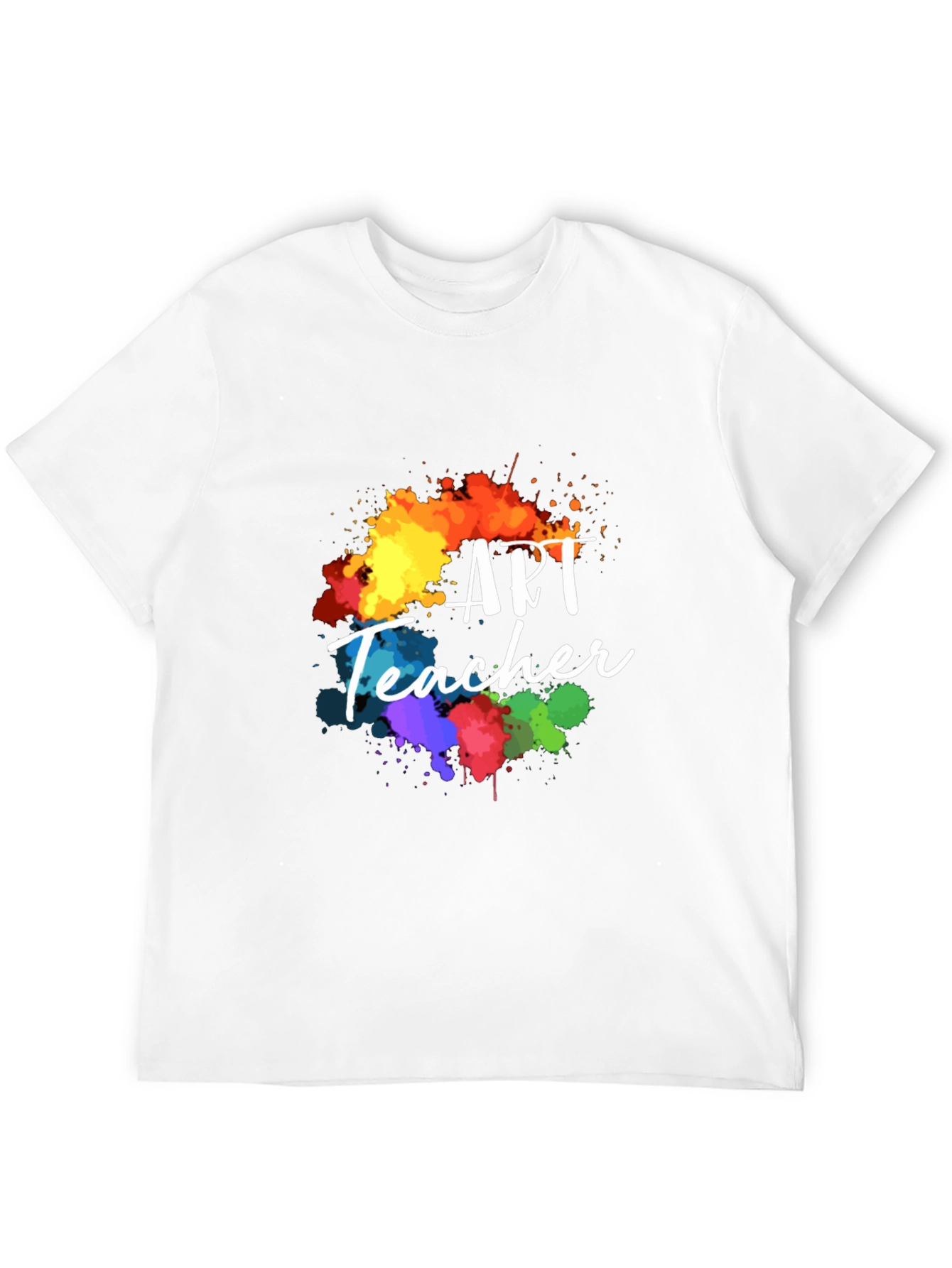 Art Teacher Colorful Splatter T-Shirt