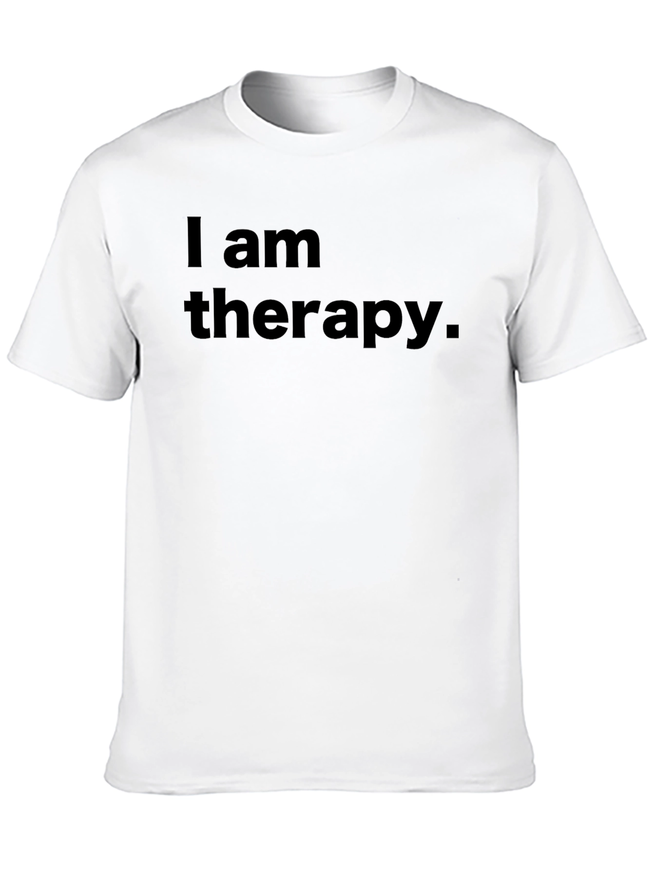 I am Therapy T-Shirt