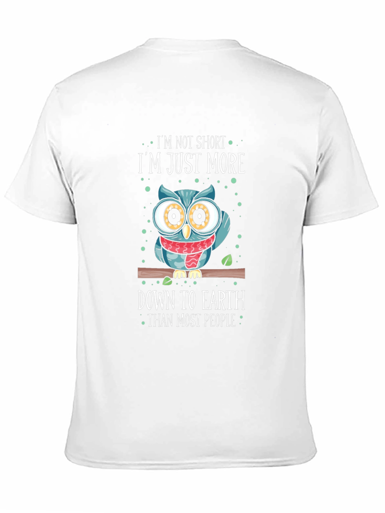 Im Not Short Owl T-Shirt - Funny Graphic Tee