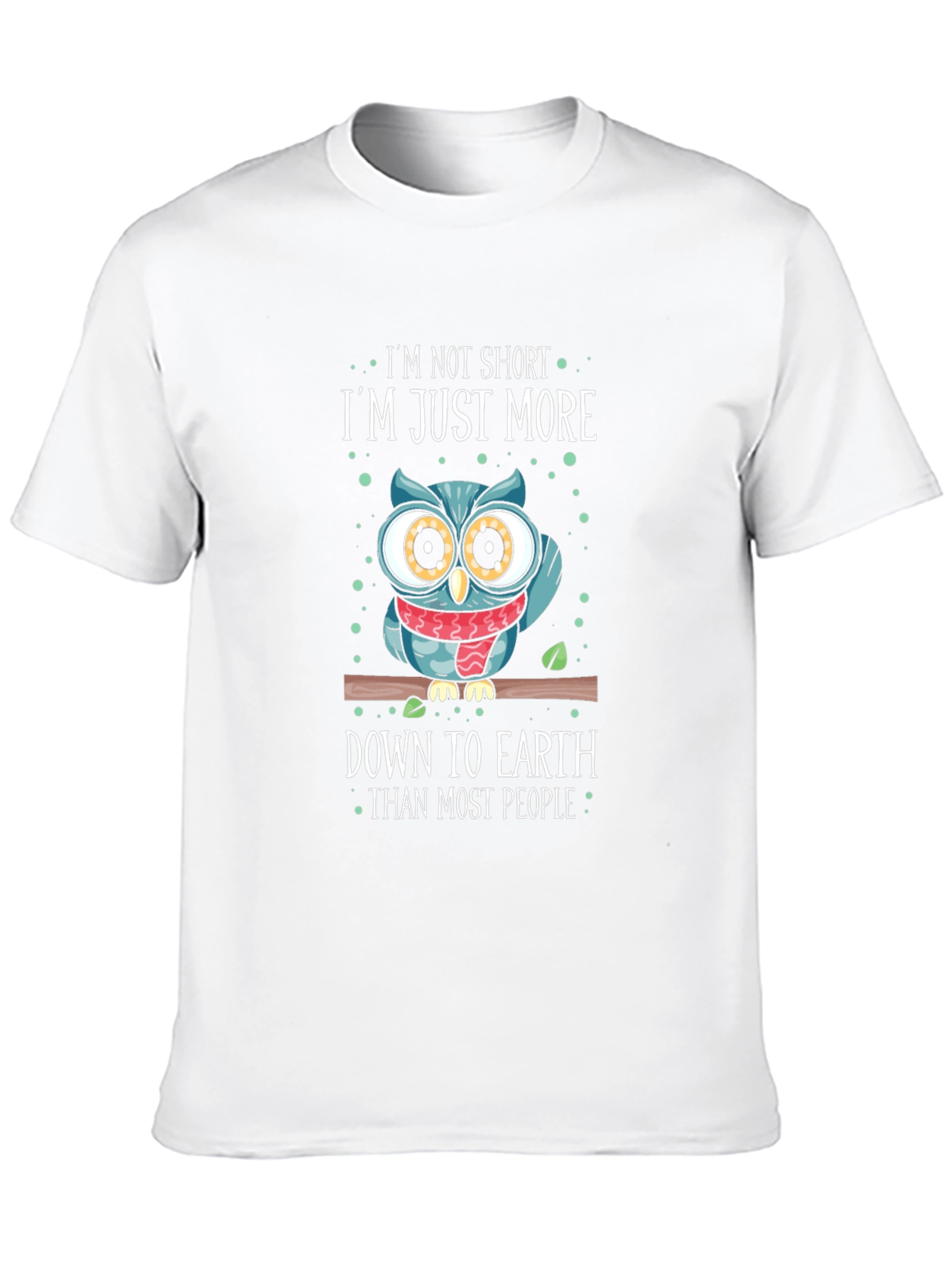 Im Not Short Owl T-Shirt - Funny Graphic Tee
