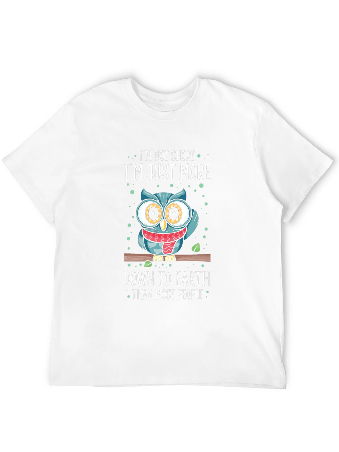 Im Not Short Owl T-Shirt - Funny Graphic Tee