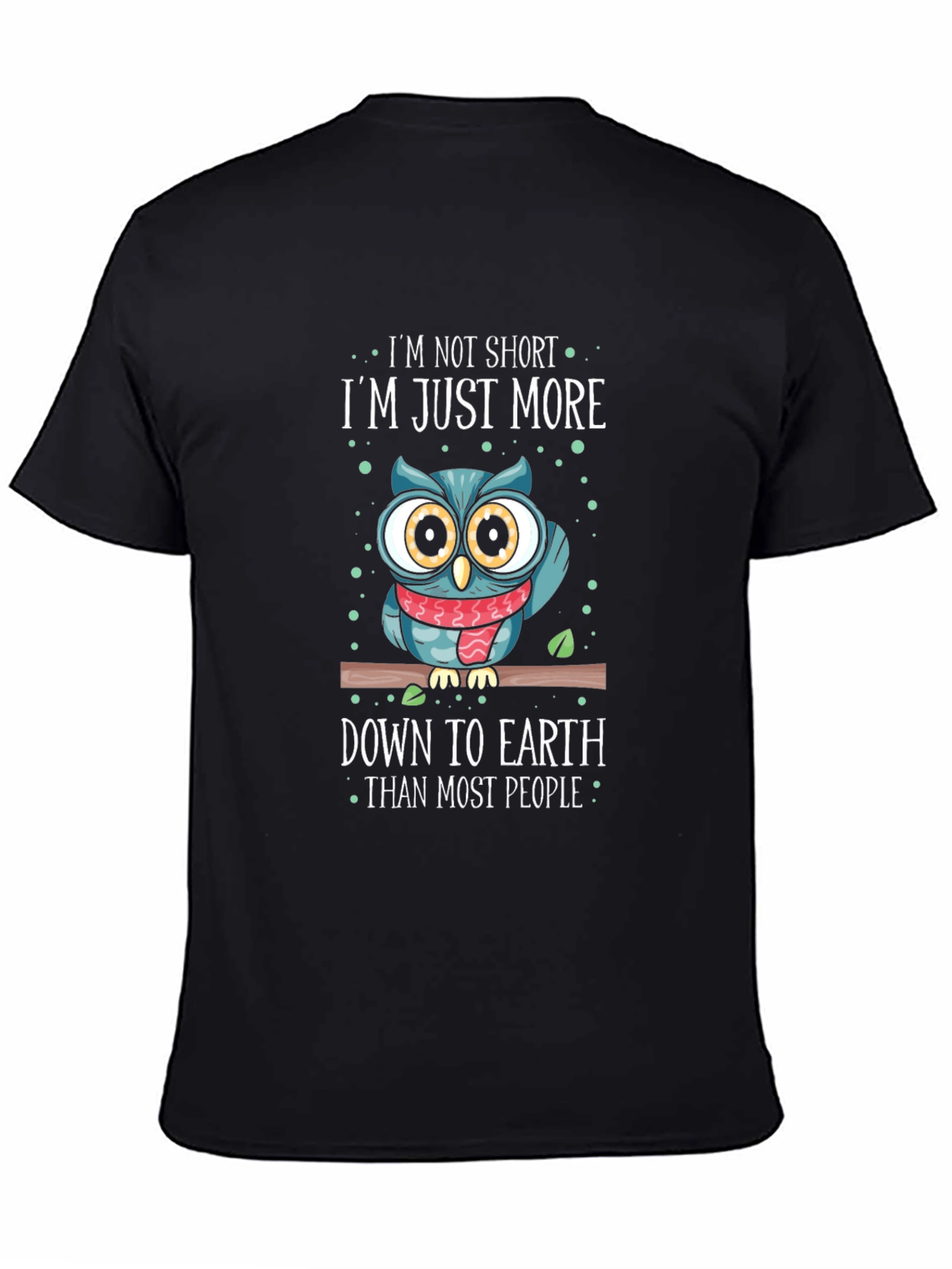 Im Not Short Owl T-Shirt - Funny Graphic Tee