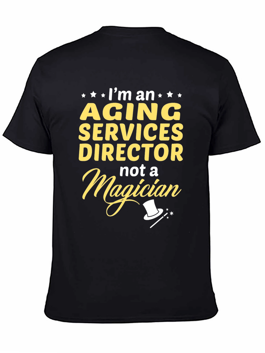 Aging Services Director T-Shirt - Funny Gift
