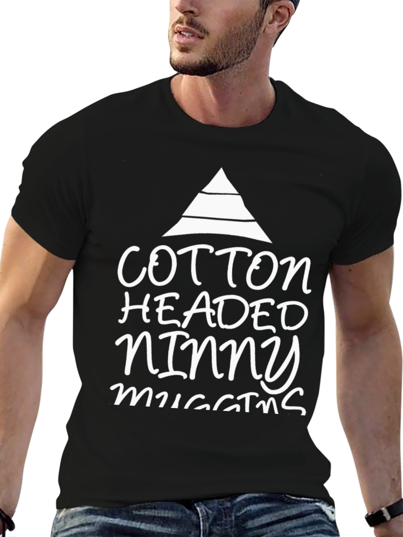 Cotton Headed Ninny Muggins T-Shirt