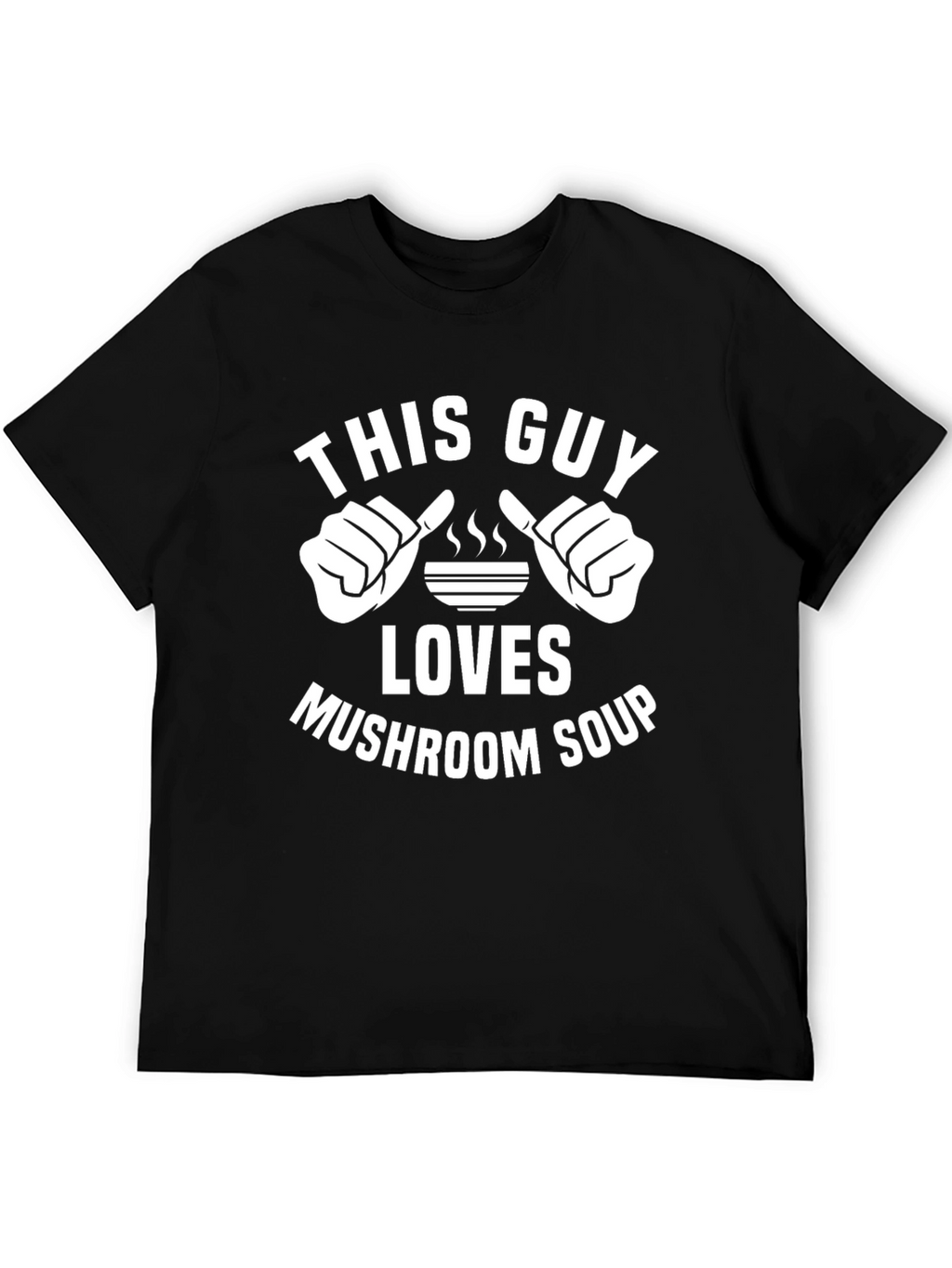 Mushroom Soup Lover T-Shirt - Pointing Fingers