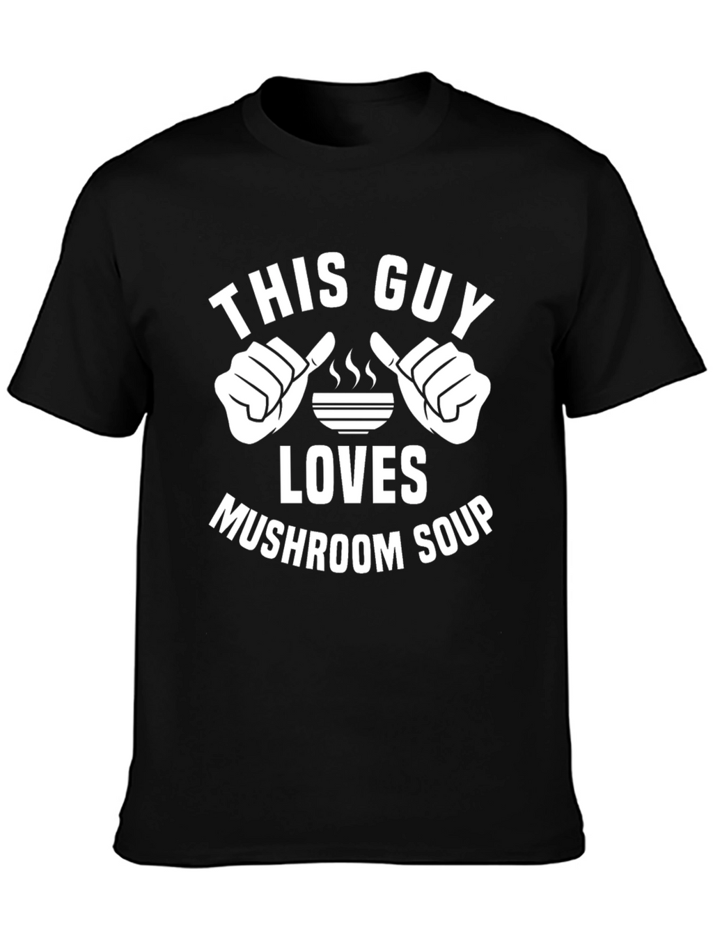 Mushroom Soup Lover T-Shirt - Pointing Fingers