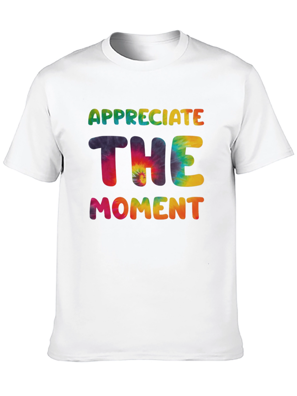 Appreciate The Moment Tie-Dye Graphic T-Shirt