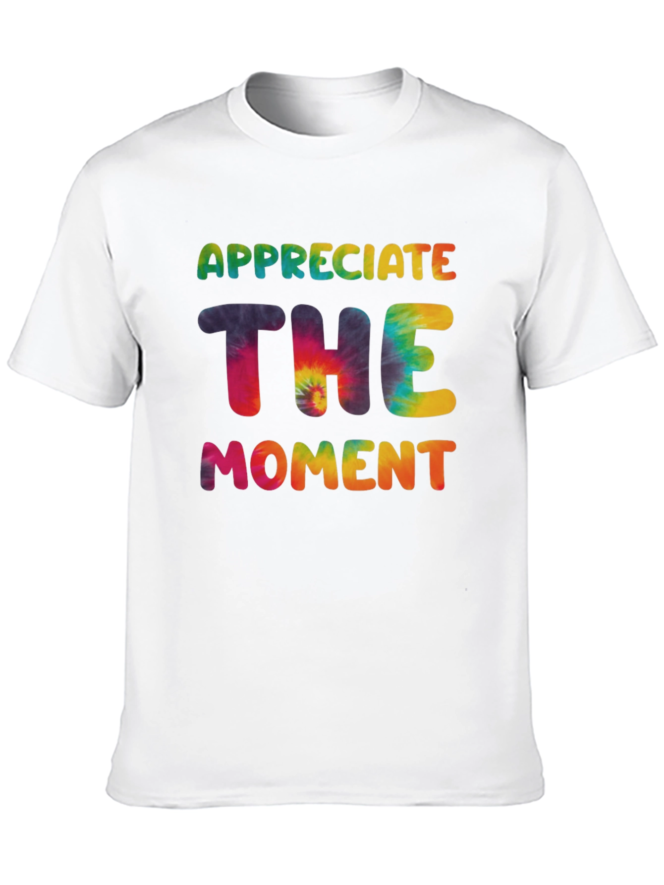 Appreciate The Moment Tie-Dye Graphic T-Shirt