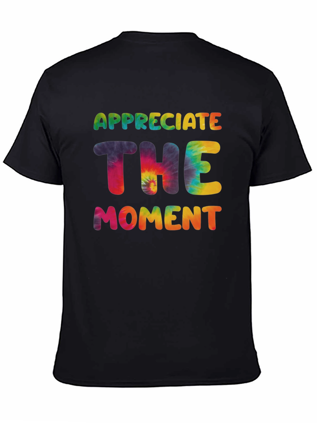 Appreciate The Moment Tie-Dye Graphic T-Shirt