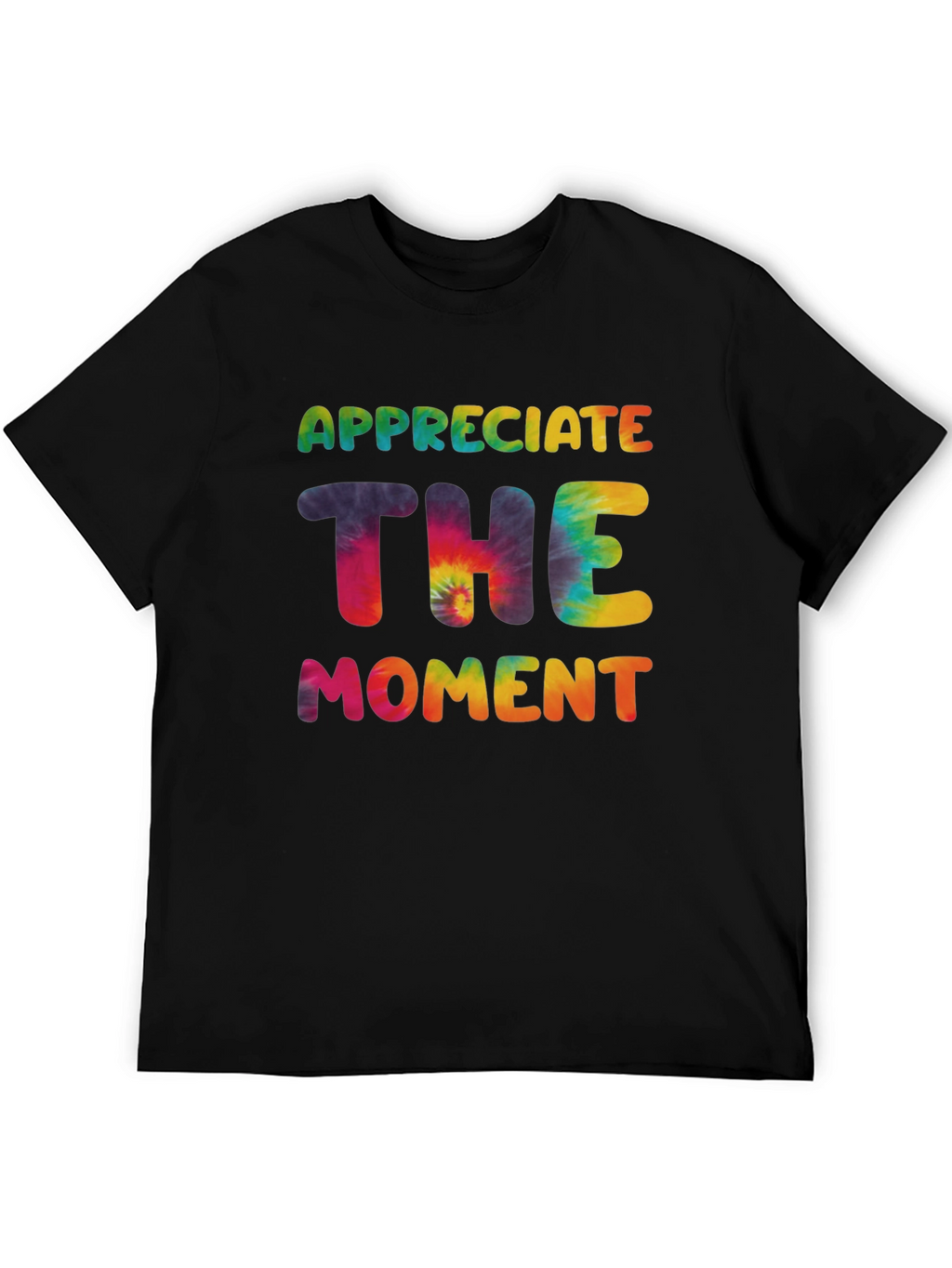 Appreciate The Moment Tie-Dye Graphic T-Shirt