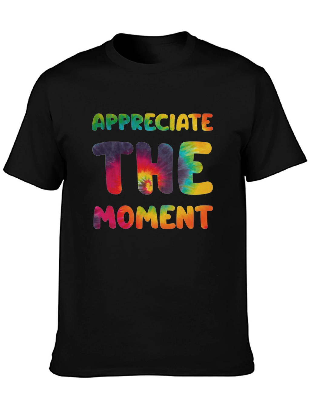 Appreciate The Moment Tie-Dye Graphic T-Shirt