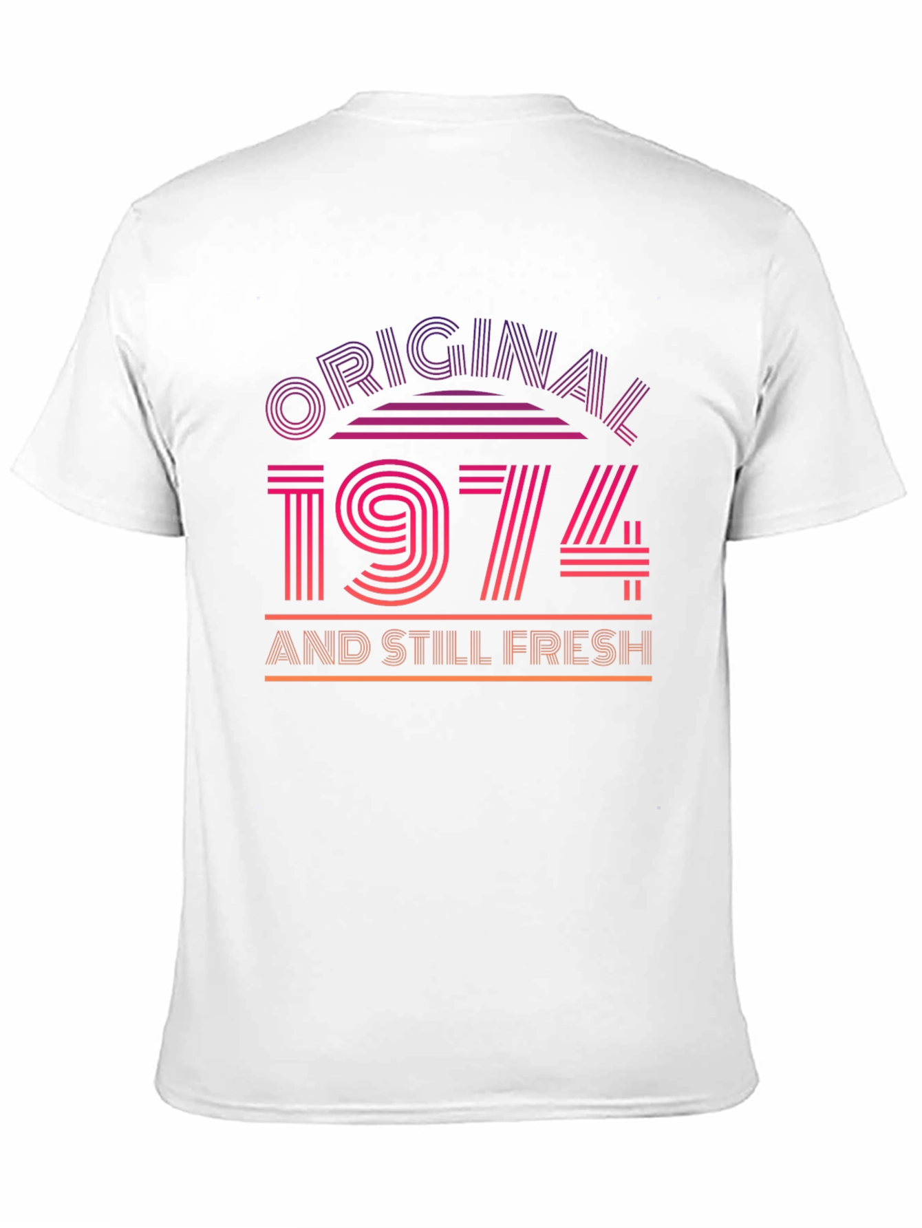 Original 1974 and Still Fresh T-Shirt