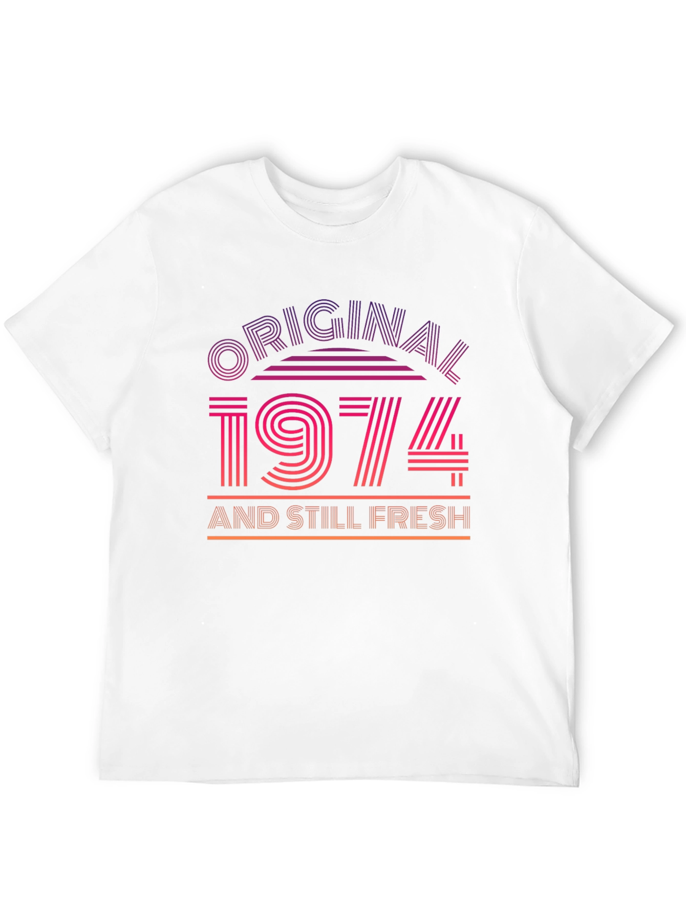 Original 1974 and Still Fresh T-Shirt