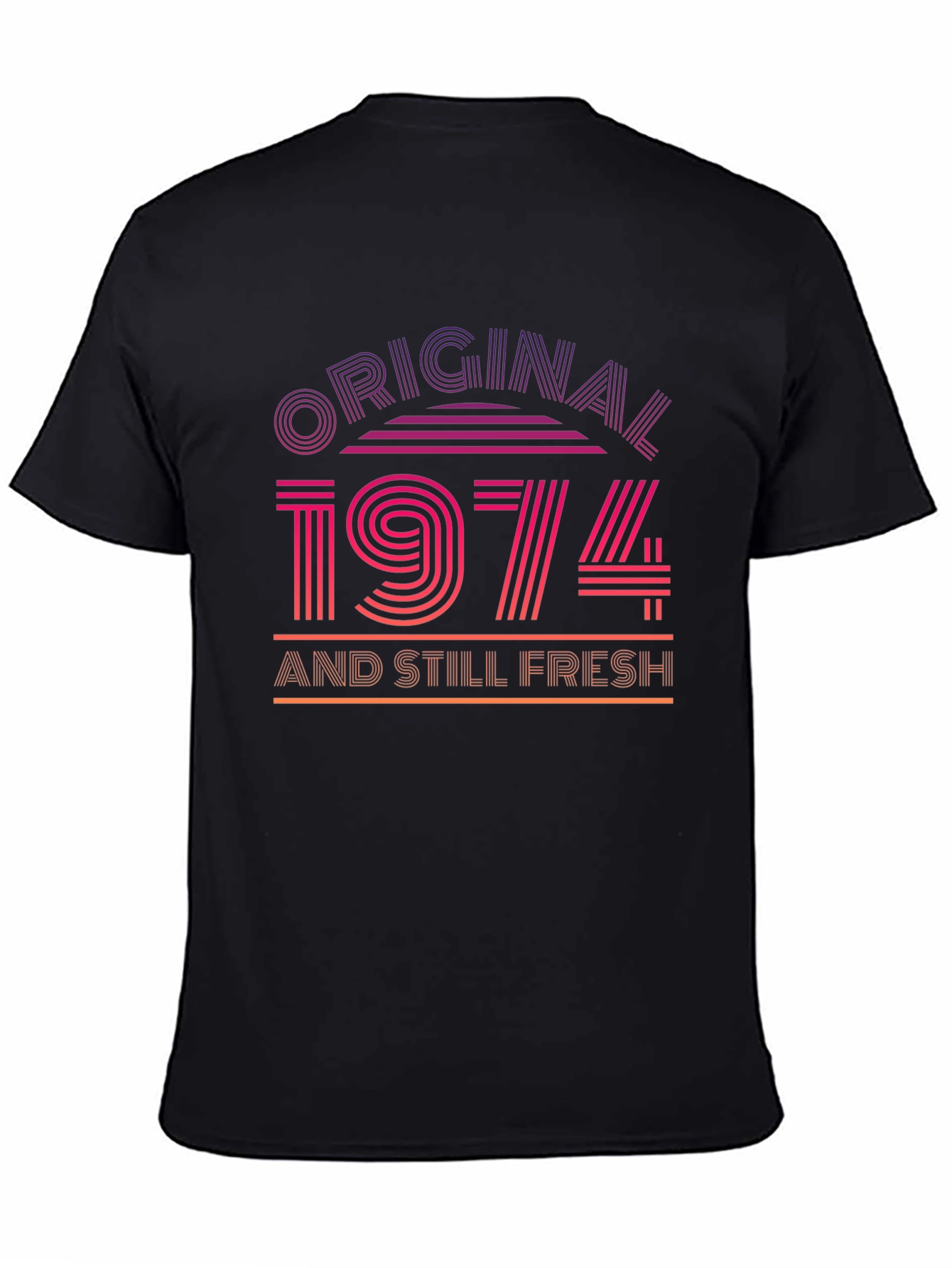 Original 1974 and Still Fresh T-Shirt