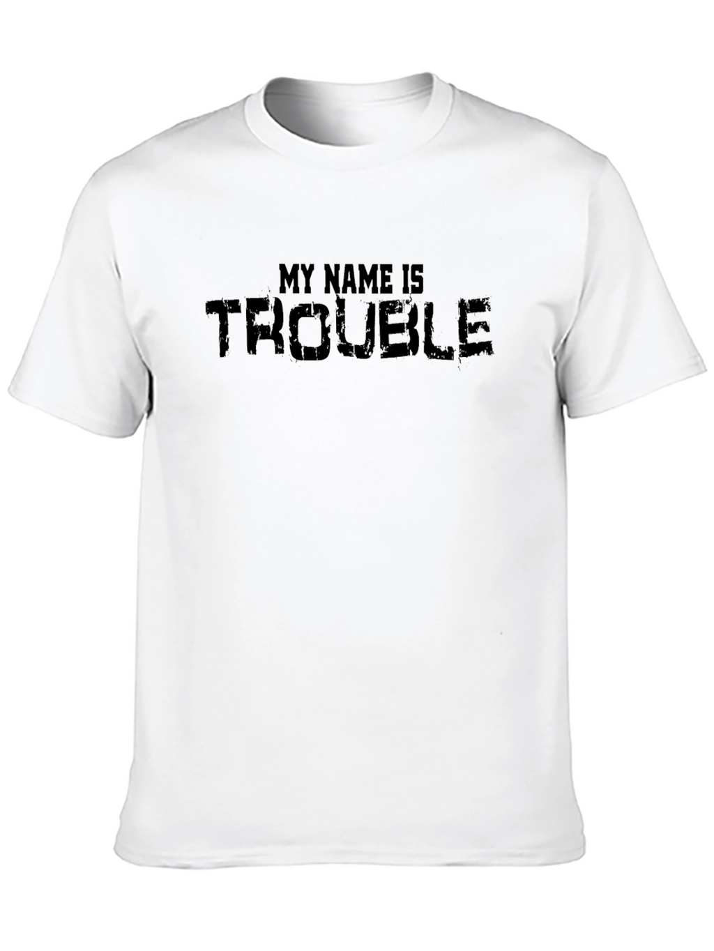 My Name is Trouble - Black Graphic Tee