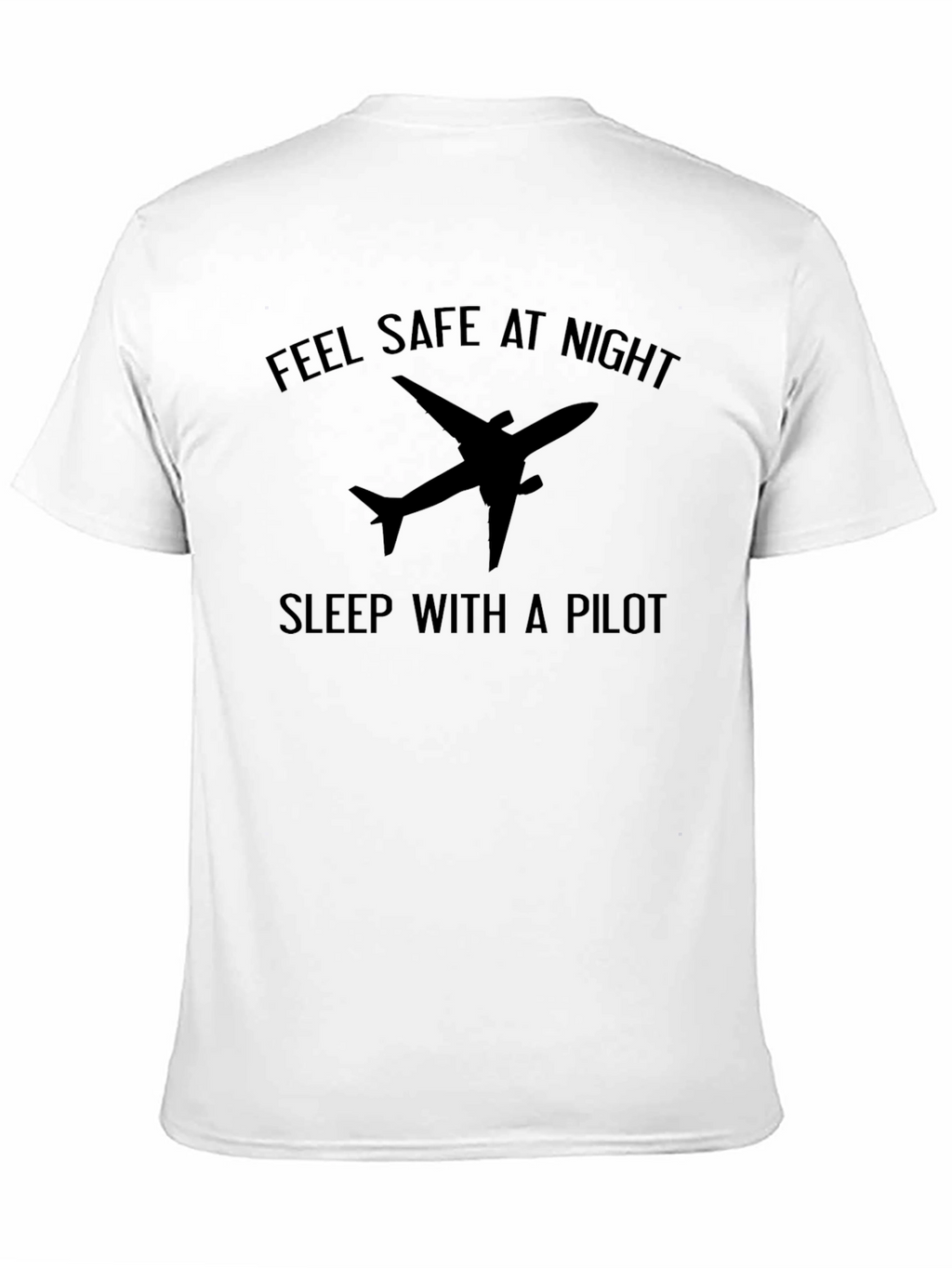 Feel Safe Pilot T-Shirt