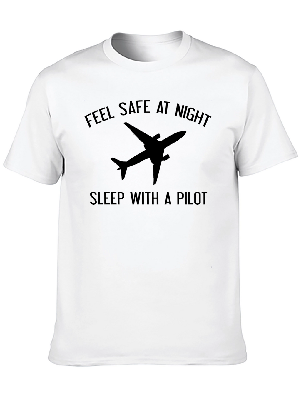 Feel Safe Pilot T-Shirt
