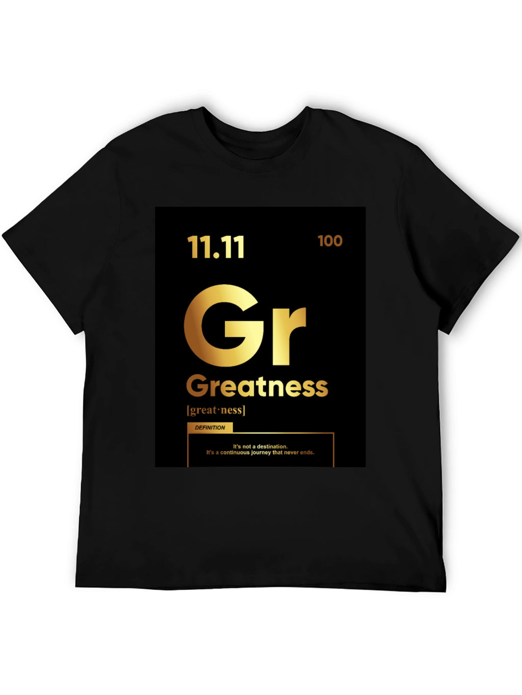 Greatness T-Shirt: Periodic Table Style Graphic Tee