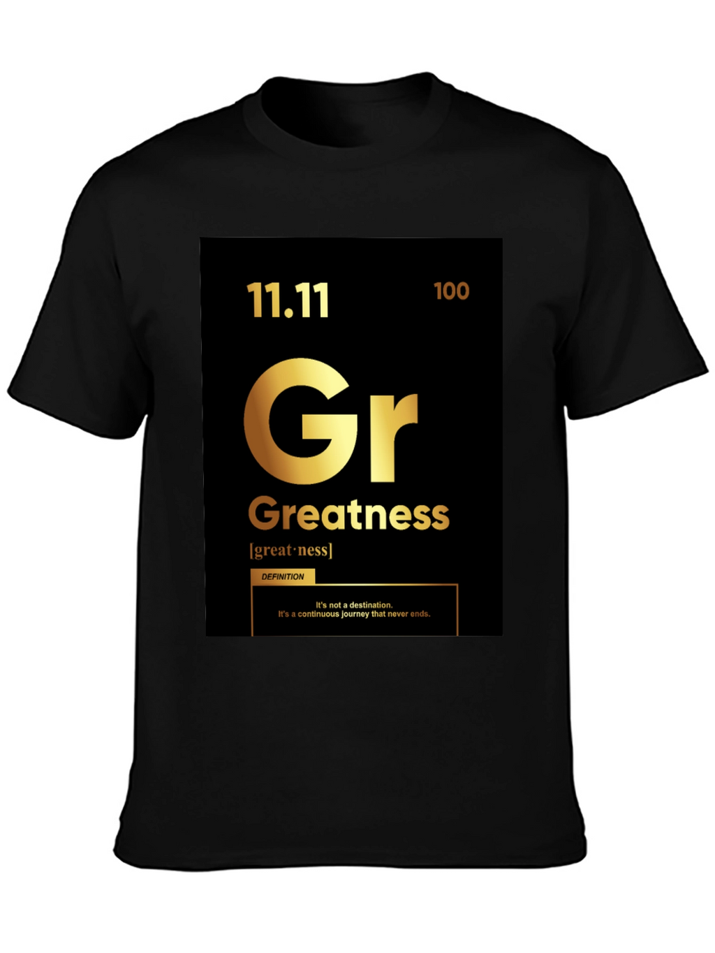 Greatness T-Shirt: Periodic Table Style Graphic Tee