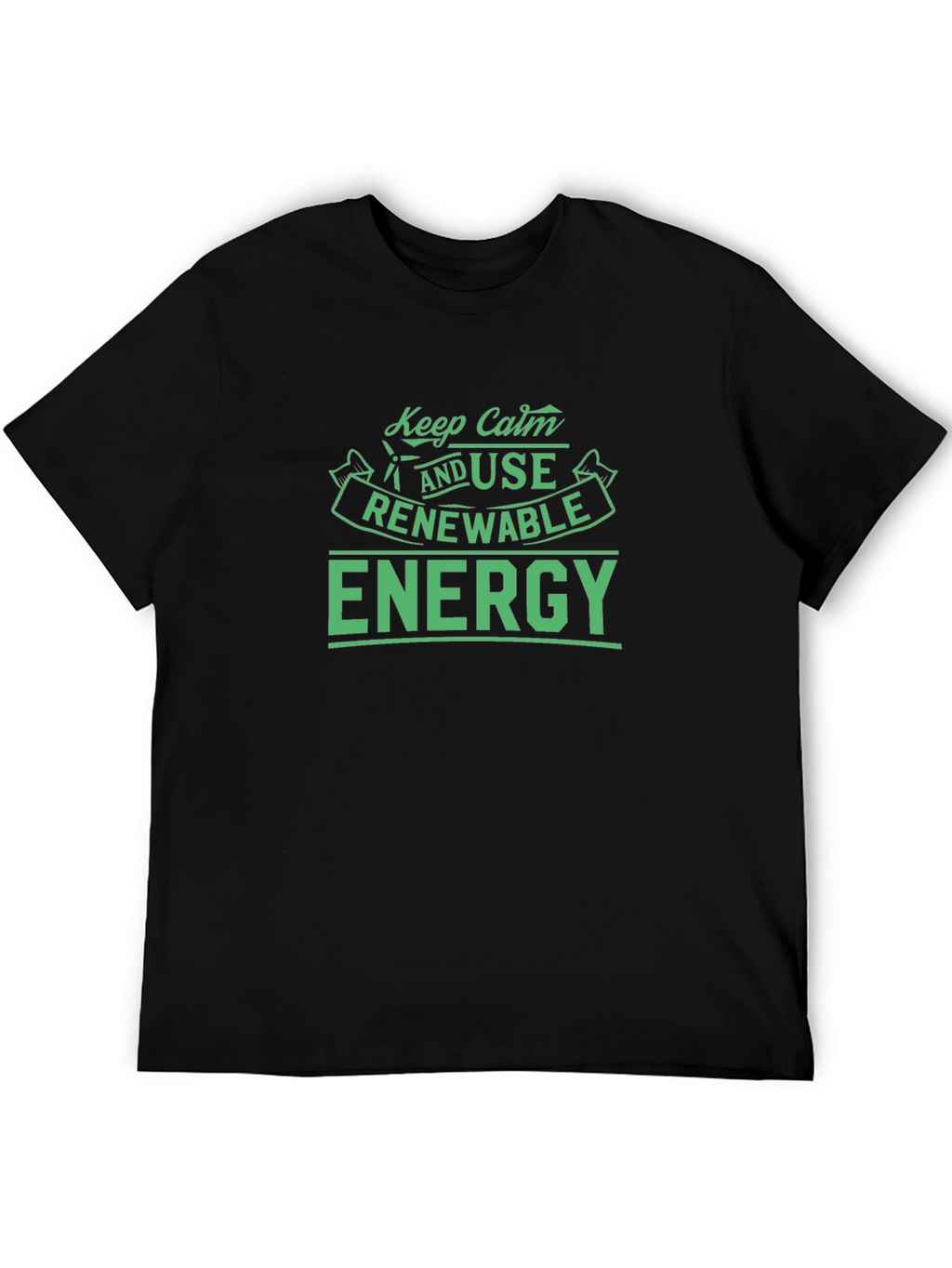 Keep Calm & Use Renewable Energy T-Shirt