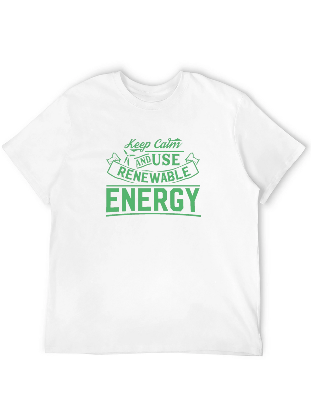 Keep Calm & Use Renewable Energy T-Shirt