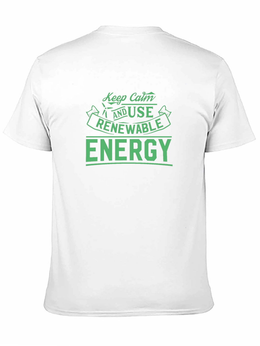 Keep Calm & Use Renewable Energy T-Shirt