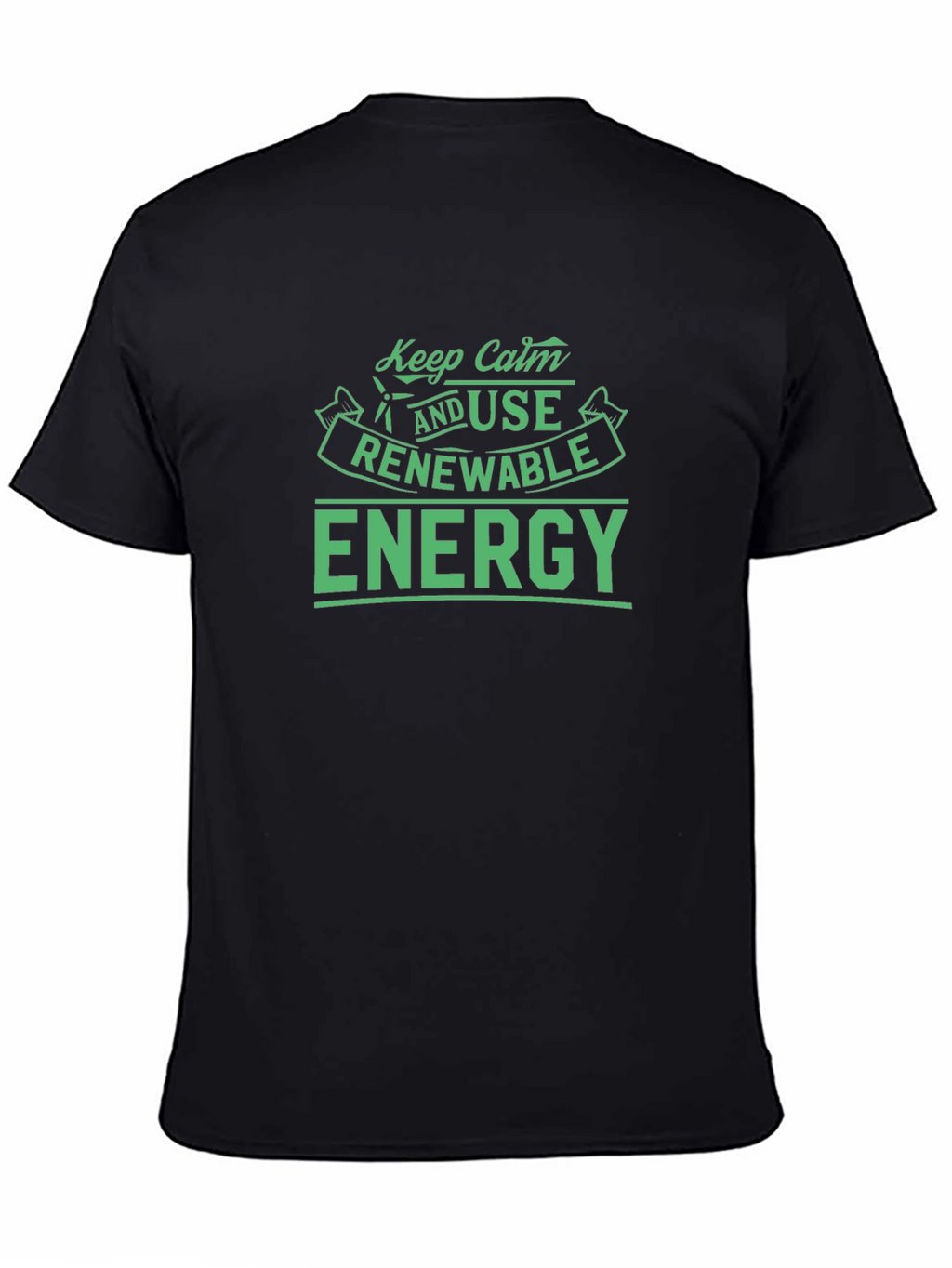 Keep Calm & Use Renewable Energy T-Shirt