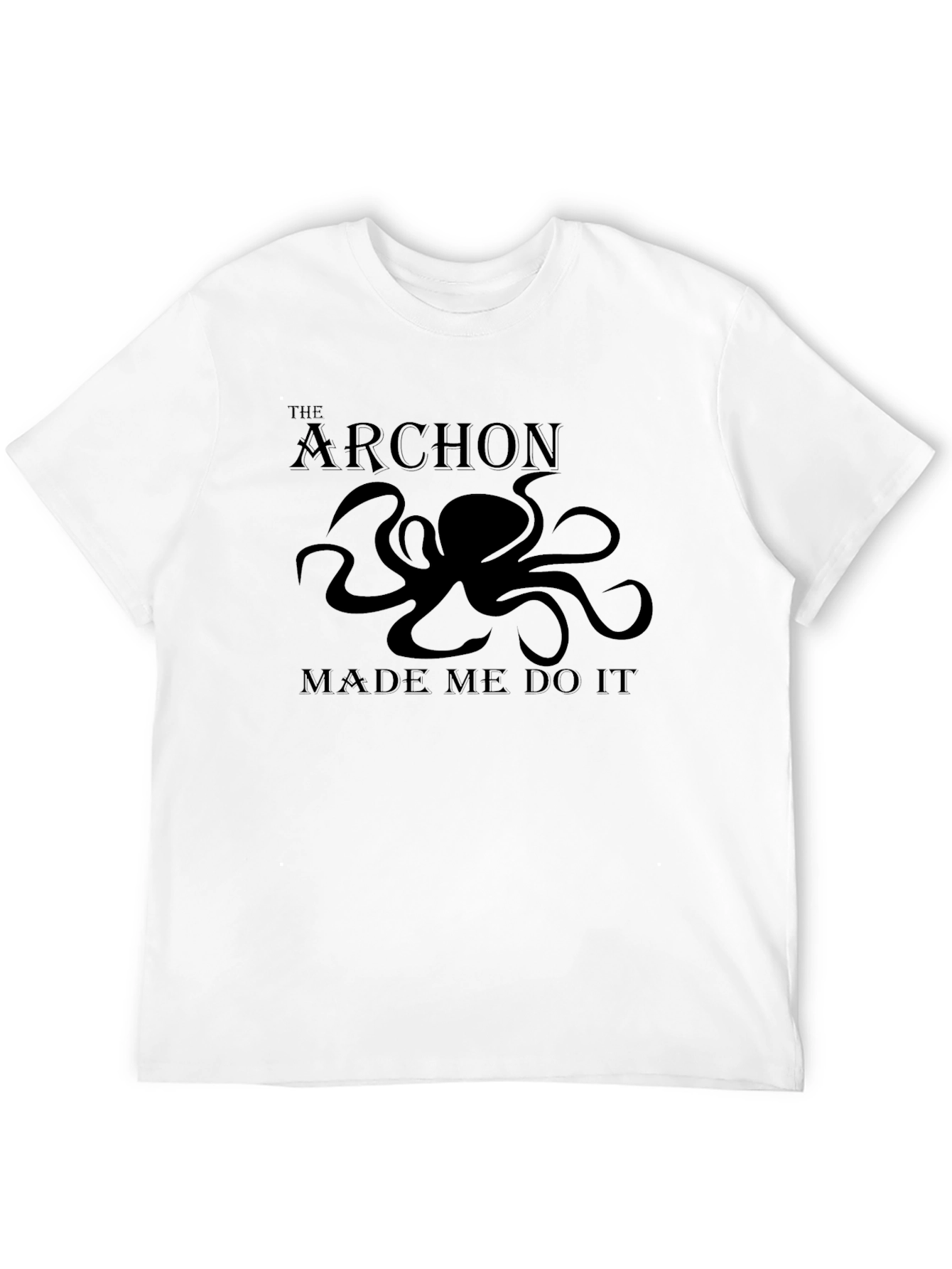 The Archon Made Me Do It Graphic Tee
