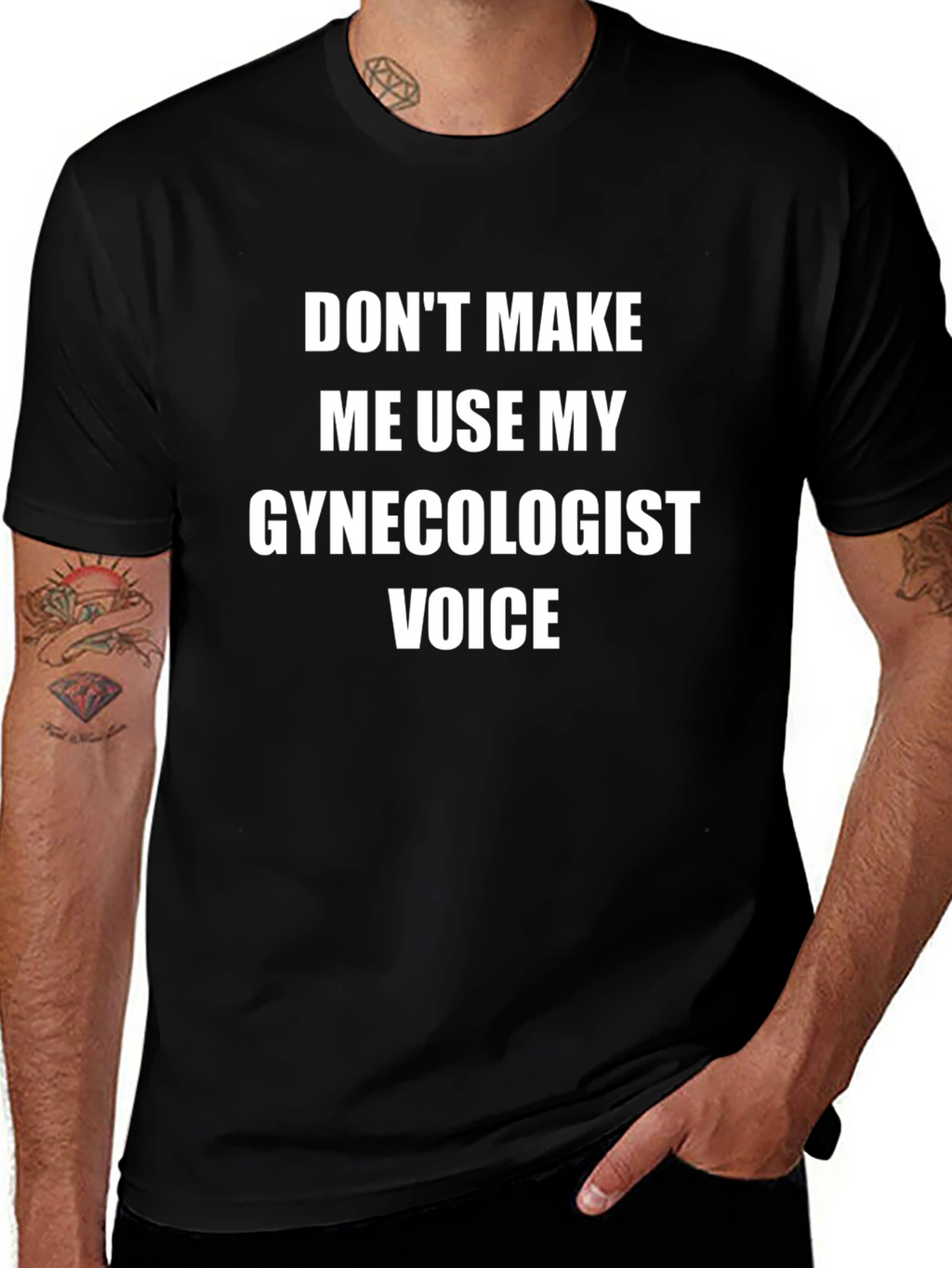 Gynecologist Voice T-Shirt - Funny Sarcastic Tee
