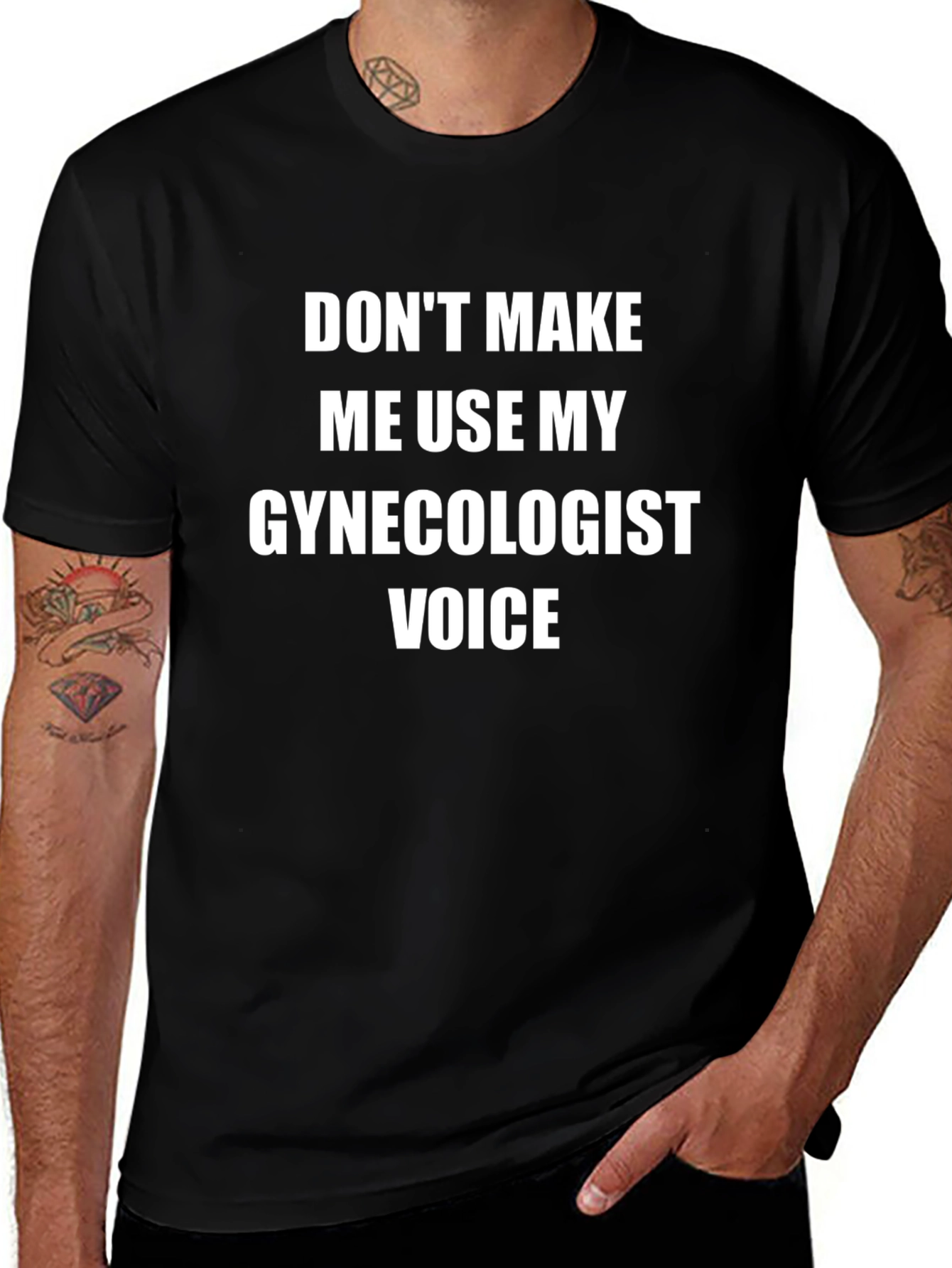 Gynecologist Voice T-Shirt - Funny Sarcastic Tee