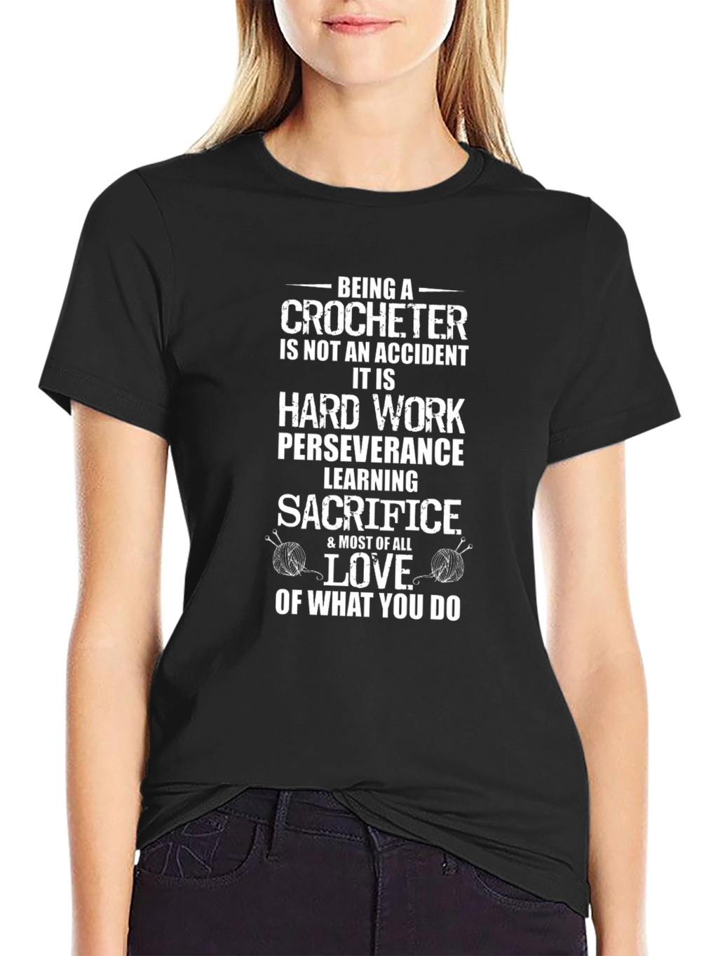 Crocheter Hard Work Love Graphic Tee