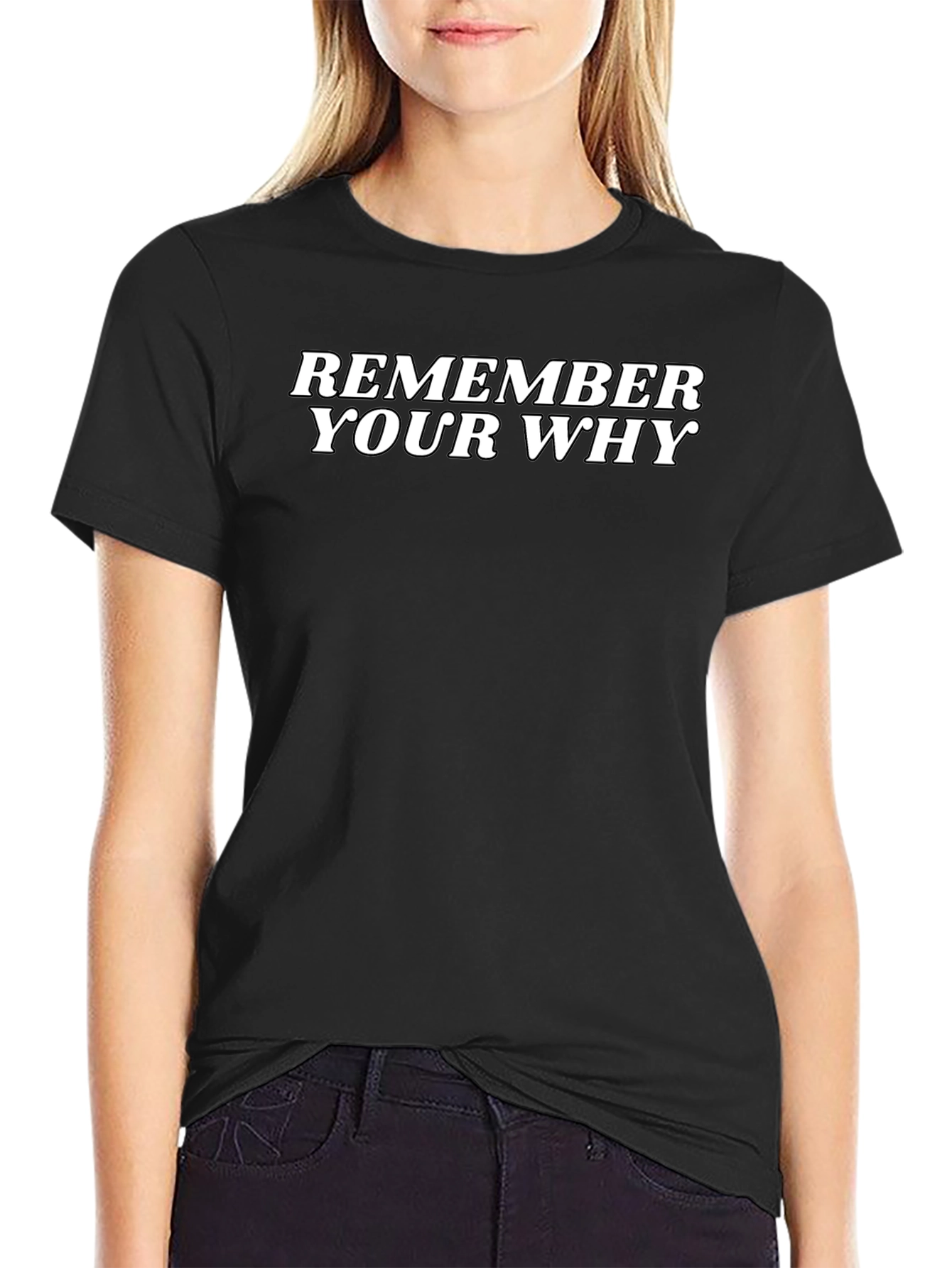 Remember Your Why Motivational Black T-Shirt
