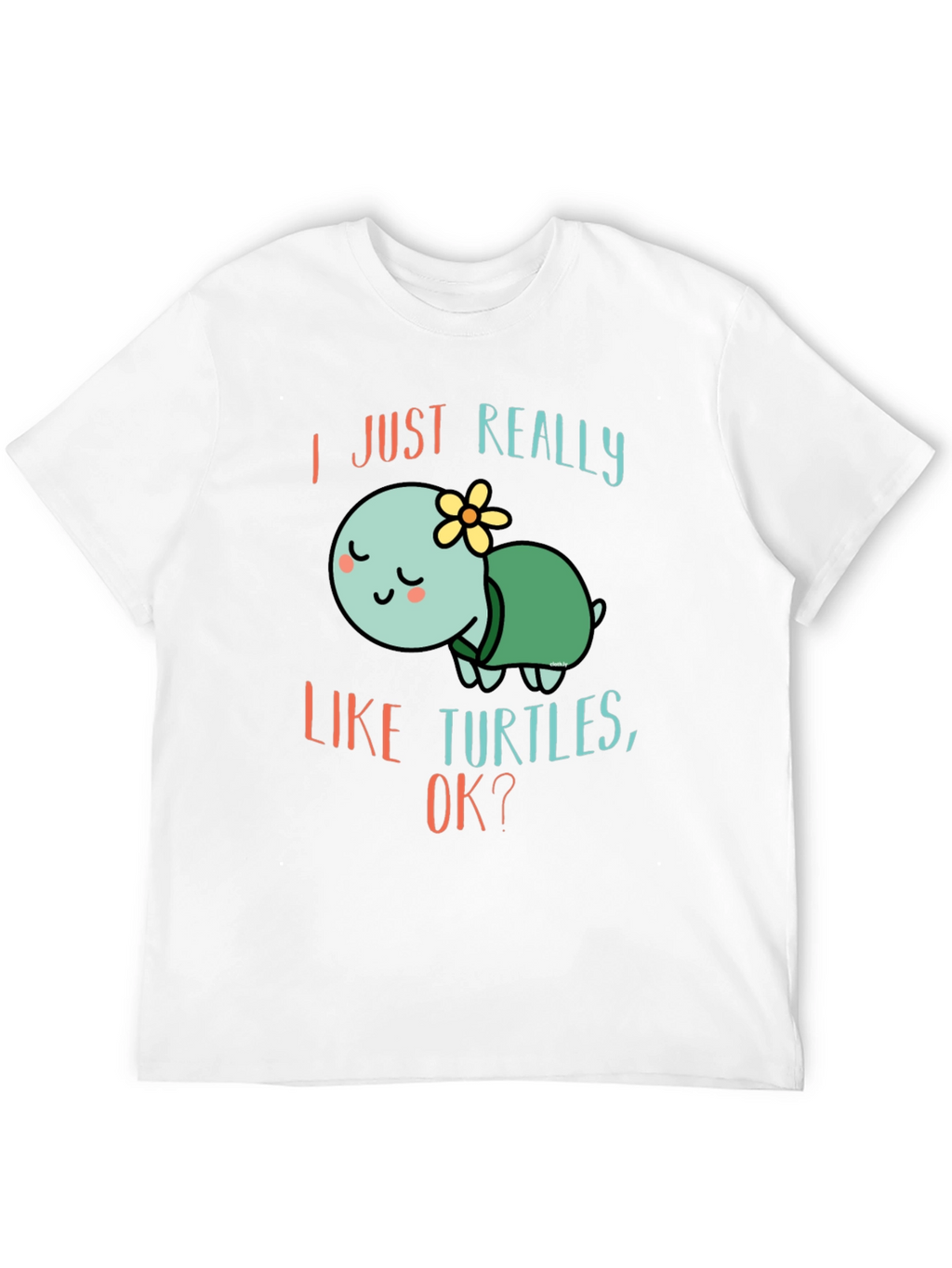 I Just Really Like Turtles T-Shirt Cute Cartoon Tee