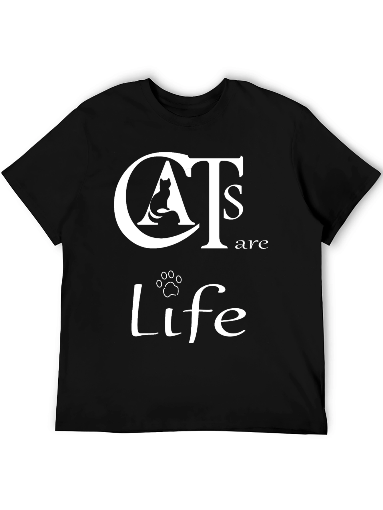 Cats are Life Graphic T-Shirt - Stylish Cat Lover Apparel