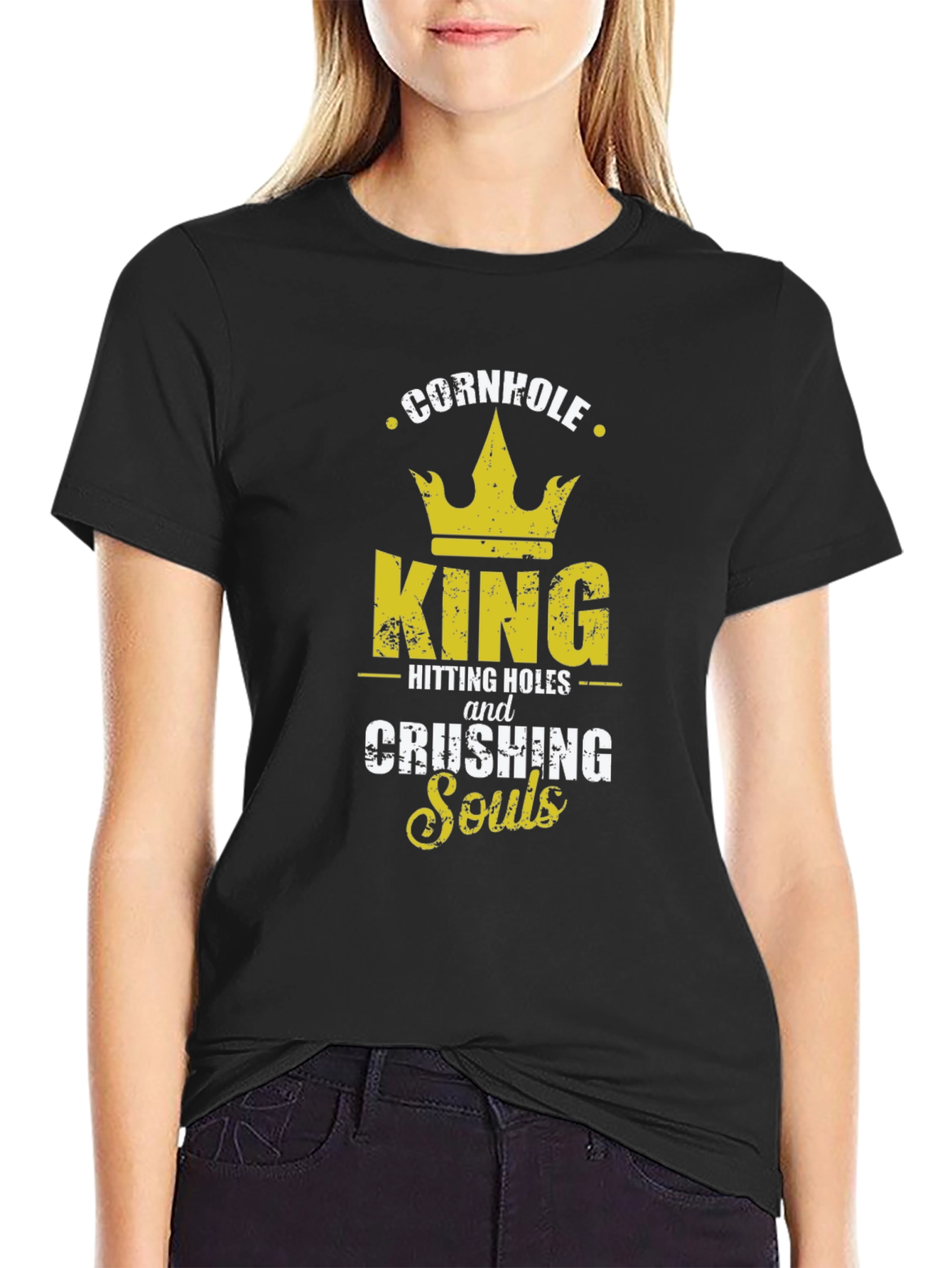 Cornhole King T-Shirt - Hitting Holes and Crushing Souls