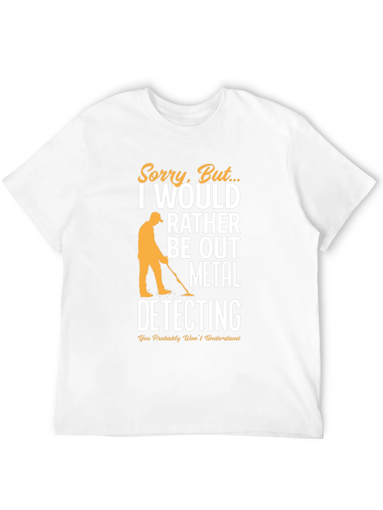 Metal Detecting T-Shirt -  Funny Hobby Tee