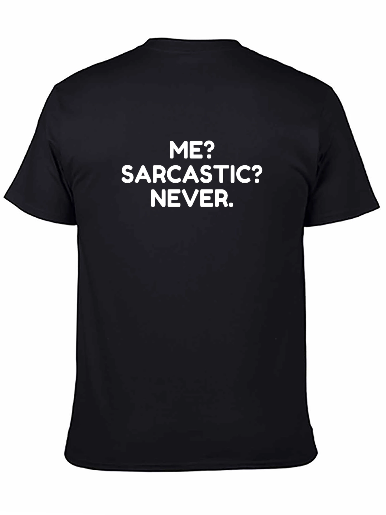 Sarcastic Humor Graphic T-Shirt - Funny Saying Novelty Tee