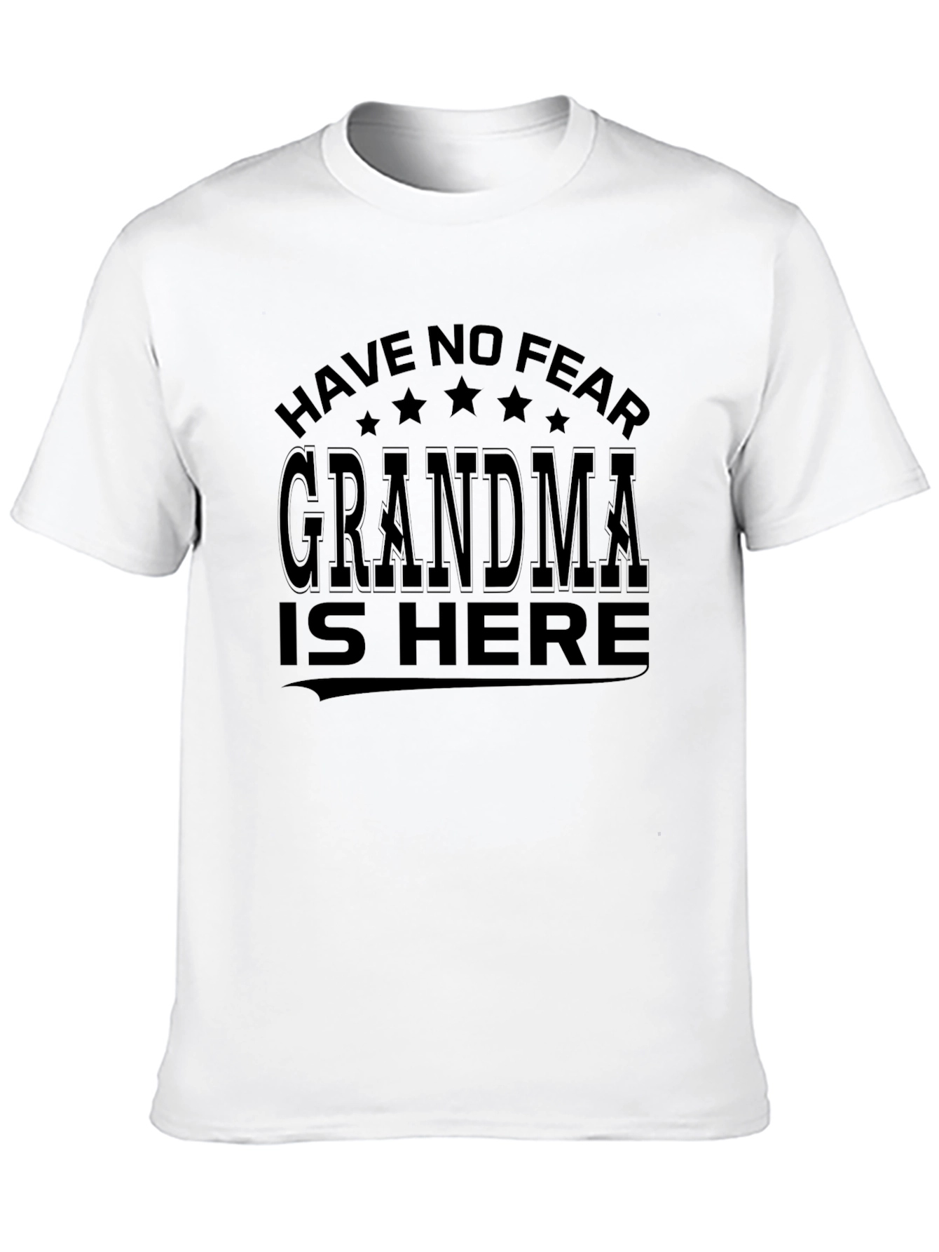 Have No Fear Grandma Is Here T-Shirt