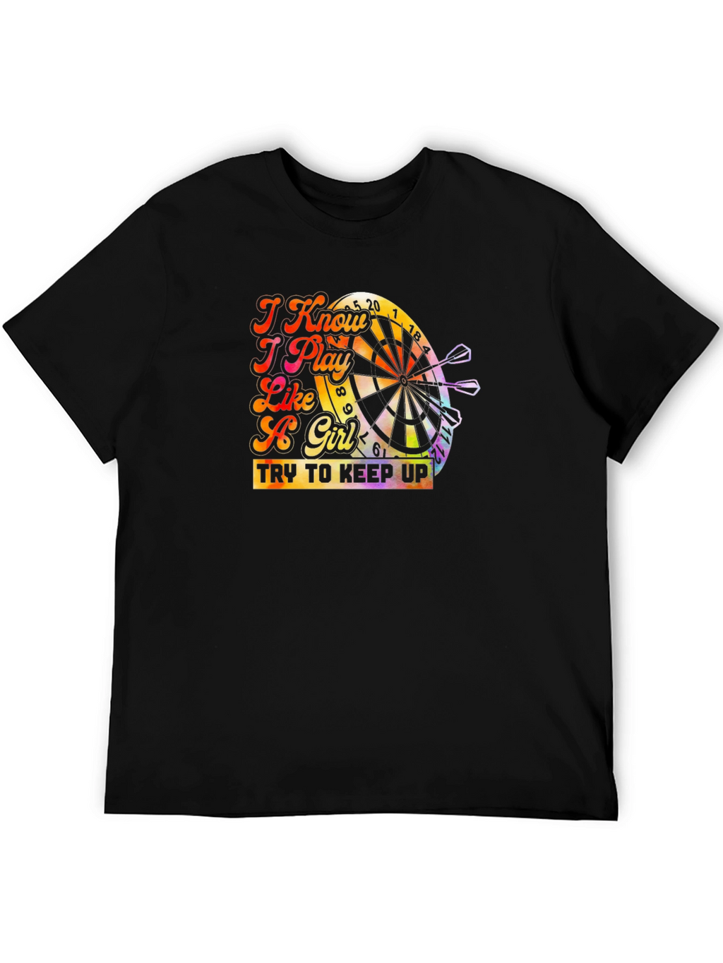 I Know I Play Like a Girl T-Shirt