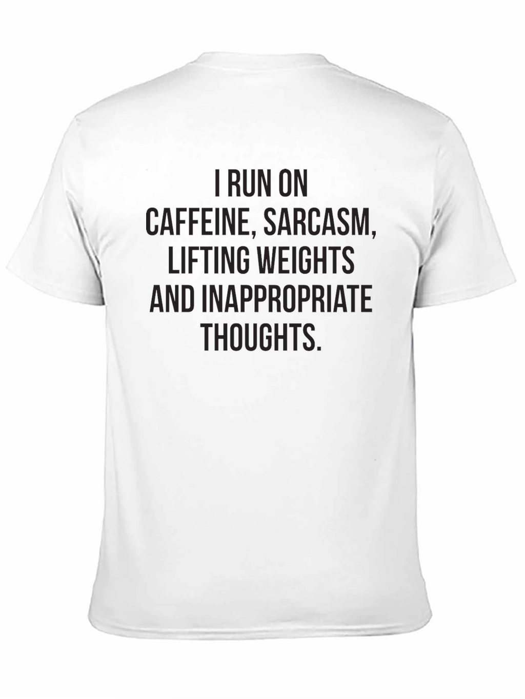 Funny Workout T-Shirt: Caffeine Sarcasm Weights