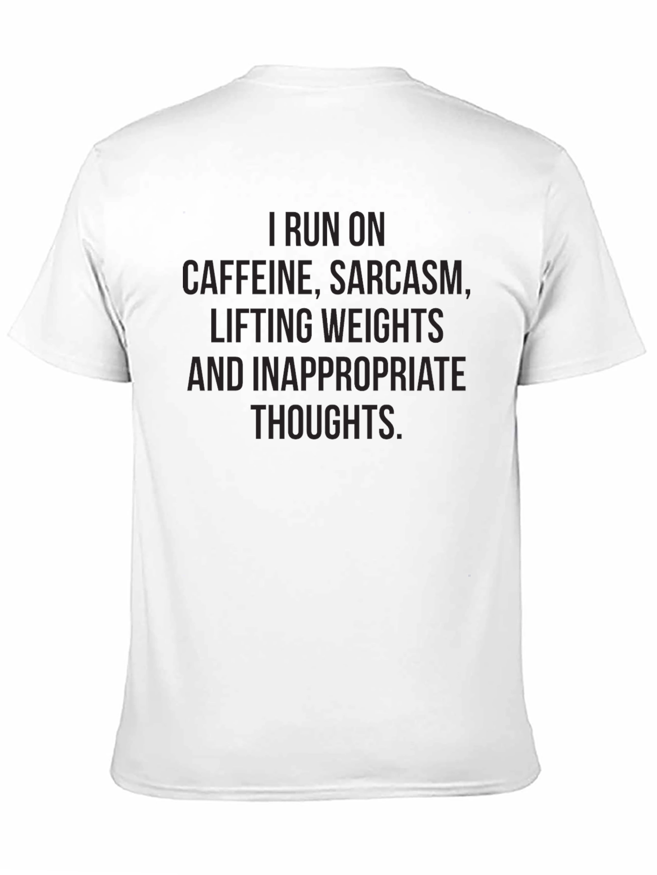 Funny Workout T-Shirt: Caffeine Sarcasm Weights