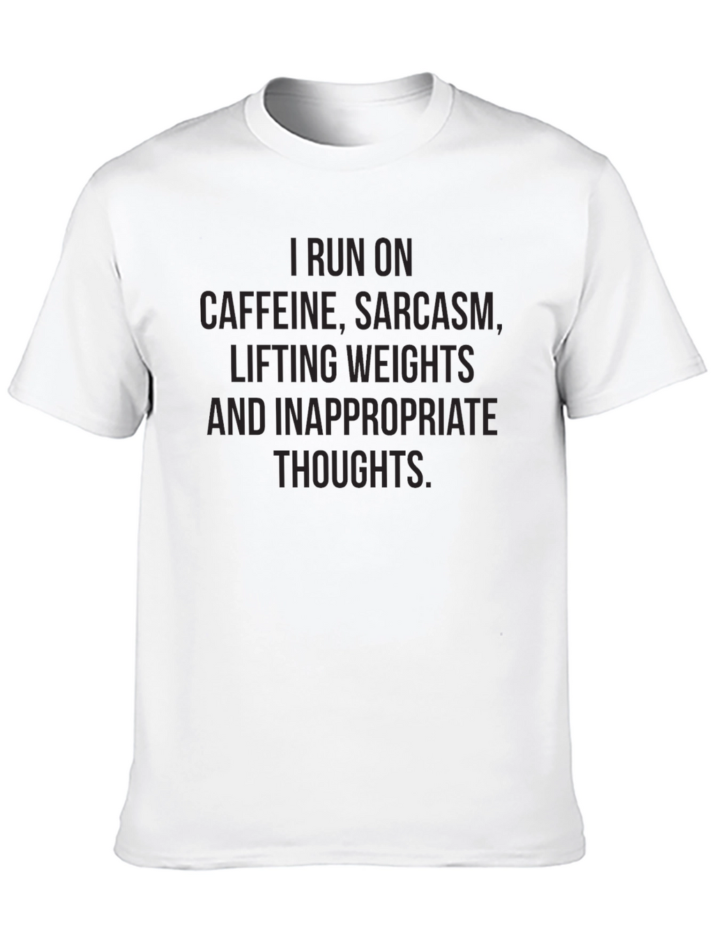 Funny Workout T-Shirt: Caffeine Sarcasm Weights