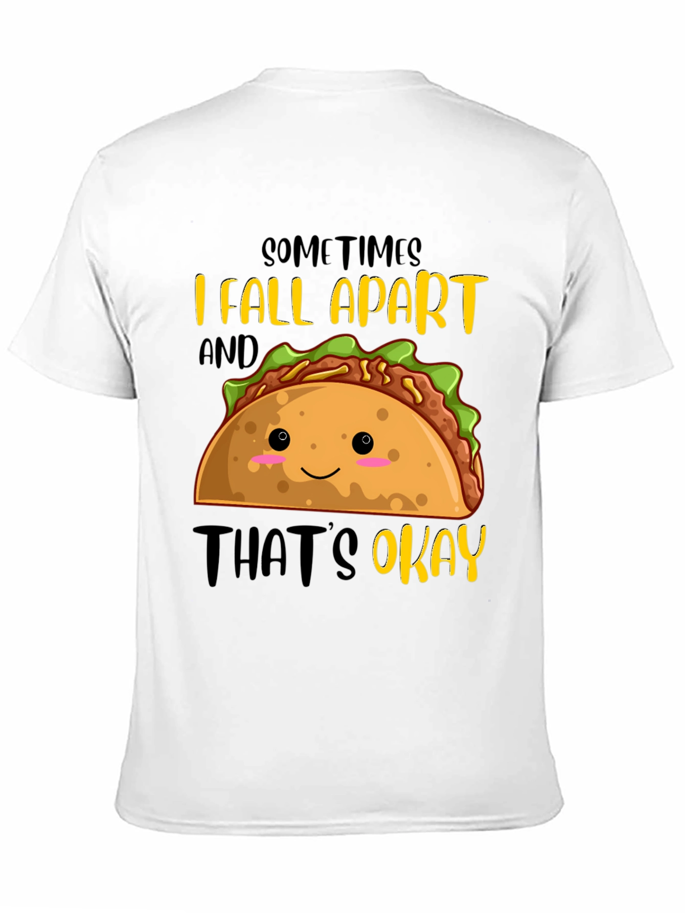 Funny Taco Graphic T-Shirt - Sometimes I Fall Apart