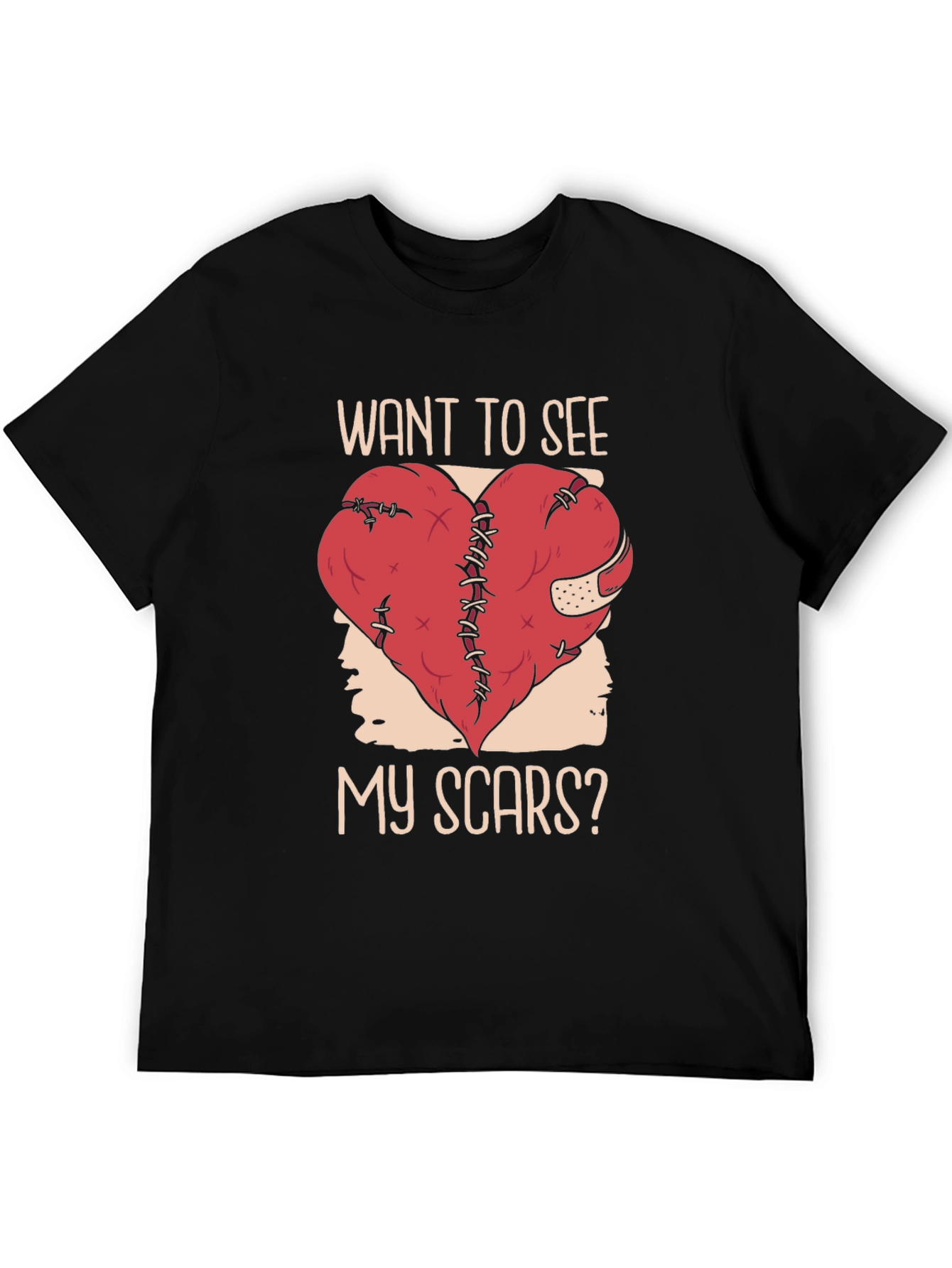 Want To See My Scars? T-Shirt
