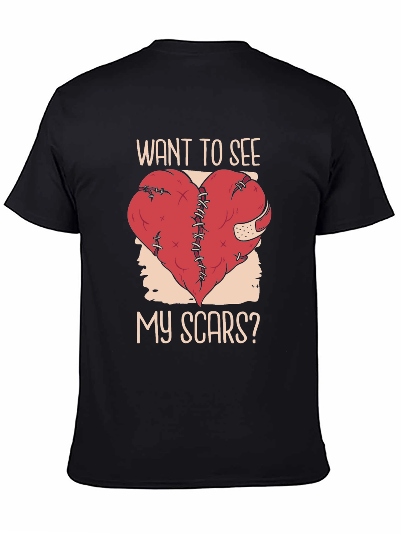 Want To See My Scars? T-Shirt
