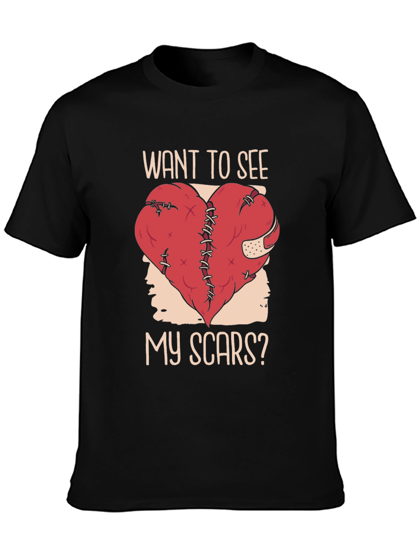 Want To See My Scars? T-Shirt
