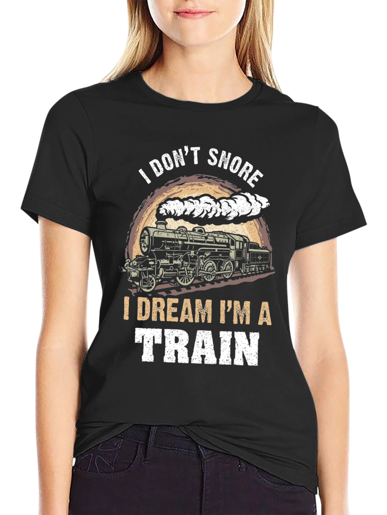 I Dont Snore I Dream Im A Train Graphic T-Shirt