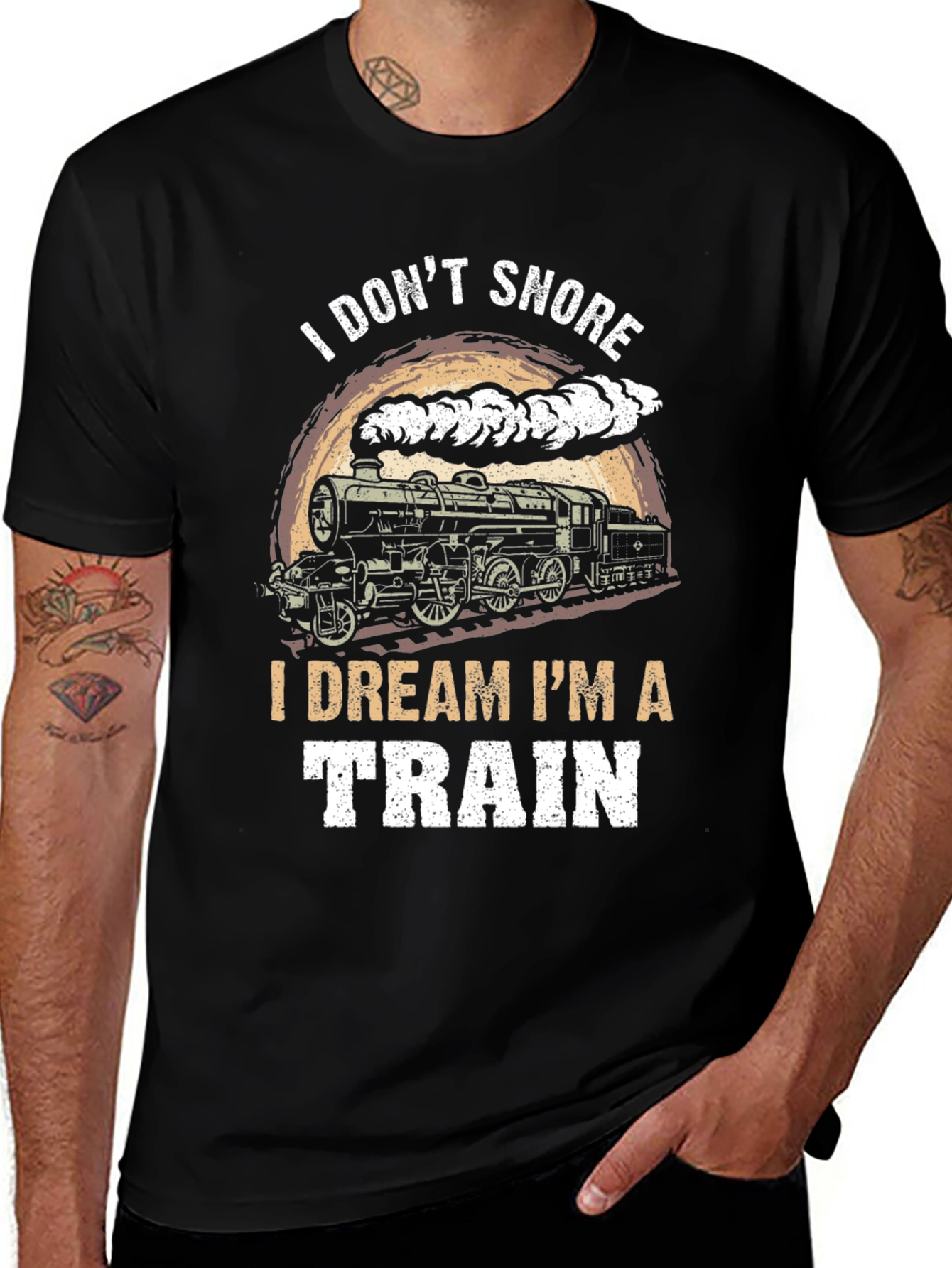I Dont Snore I Dream Im A Train Graphic T-Shirt