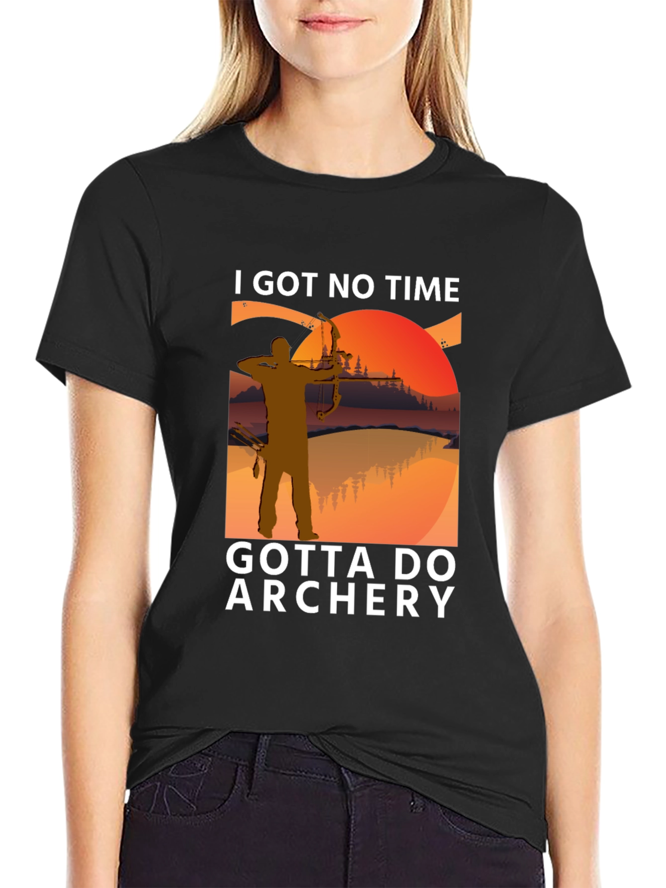 Archery T-Shirt: I Got No Time Gotta Do Archery