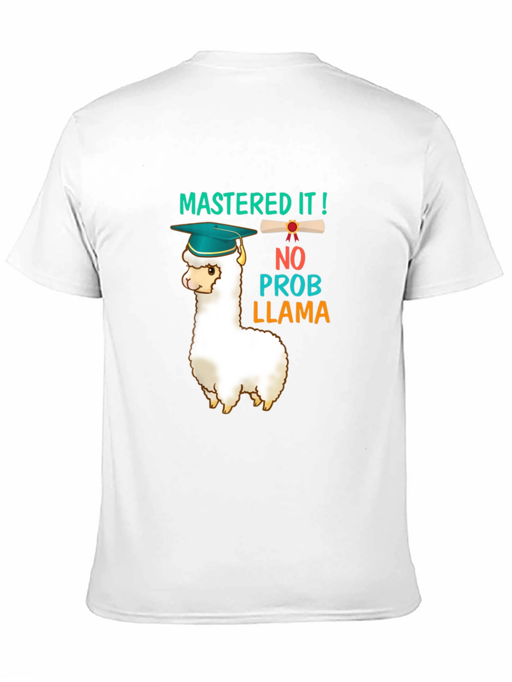 Mastered It Llama Graduation T-Shirt